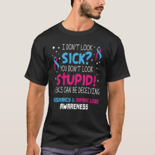 Camiseta Eu não pareço doente Gravidez Criança Perda de Con