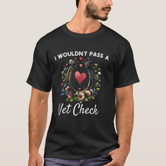 Camiseta Eu não passaria numa Inspeção Veterinária divertid (Frente)