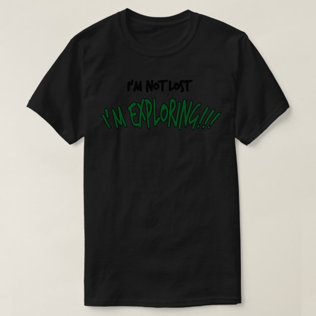 Camiseta Eu Não Perdi O Im Explorando Viagens Engraçadas (Frente do Design)
