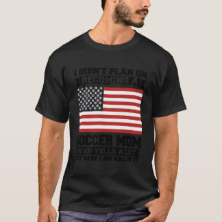 Camiseta Eu Não Planejei Me Tornar Um Futebol Mamãe Futebol