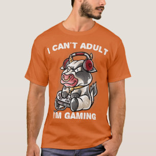 Camiseta Eu não posso adultar Estou jogando Gamer Cow Farme