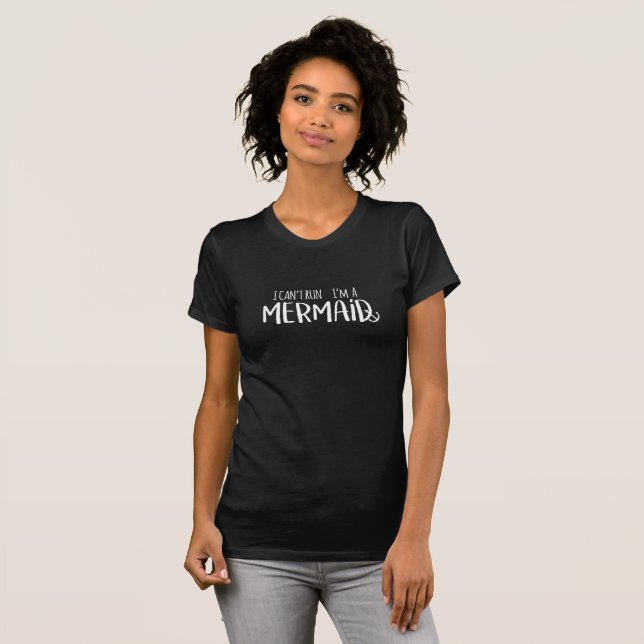 Camiseta Eu não posso correr Eu sou uma sereia (Frente Completa)