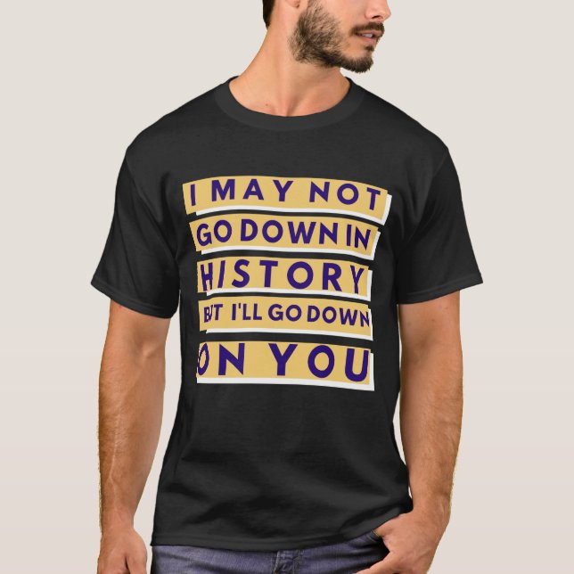 Camiseta Eu Não Posso Descer Na História (Frente)