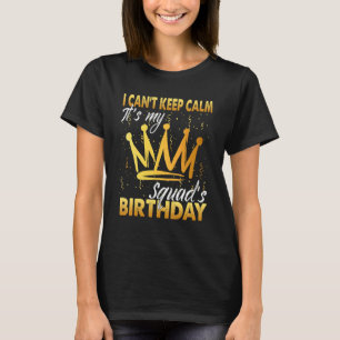 Camiseta Eu não posso ficar calmo. É o meu aniversário de q