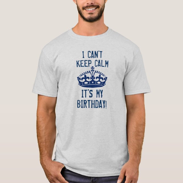 Camiseta Eu não posso manter a calma que é minha coroa (Frente)