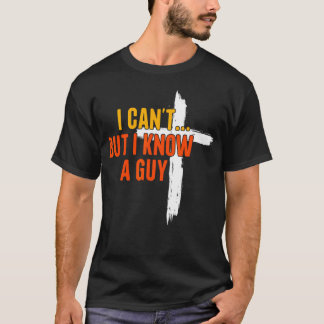 Camiseta Eu Não Posso Mas Conheço Um Cara Jesus Religioso