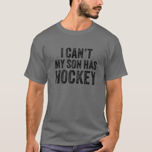 Camiseta Eu não posso meu filho ter hóquei mamãe, feliz Vin