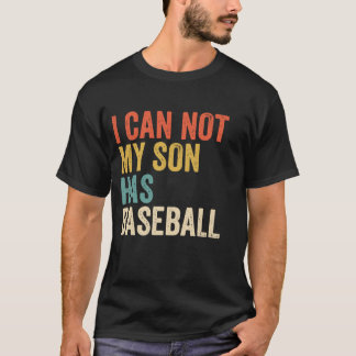 Camiseta Eu não posso meu filho ter Pai de beisebol engraça