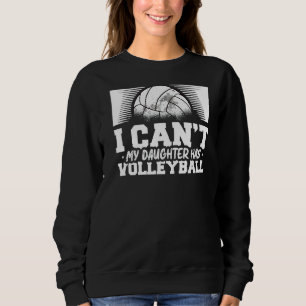 Camiseta Eu Não Posso Minha Filha Tem Voleibol Para Voleibo