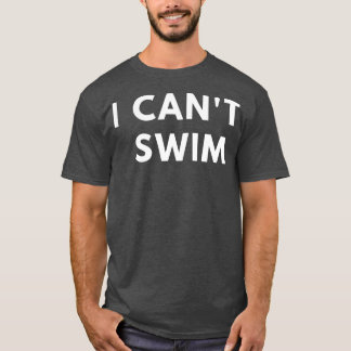 Camiseta Eu não posso Natação para homens engraçados dizend