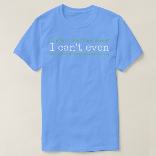 Camiseta Eu não posso nem mesmo trocadilho de matemática en (Frente do Design)