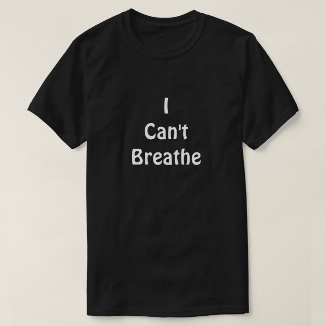 Camiseta Eu Não Posso Respirar (Frente do Design)