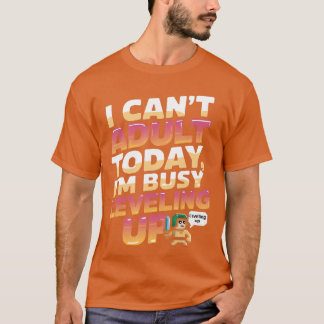 Camiseta Eu não posso ser adulto hoje Gamer Piel Knight Pia