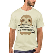 Eu não posso ser incomodado com design de Sloth En