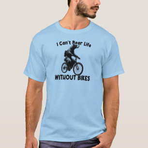 Camiseta Eu não posso suportar a vida sem os Bikes