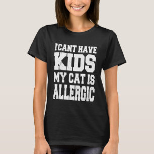 Camiseta Eu não posso ter filhos meu gato é um gato alérgic