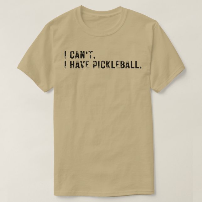 Camiseta Eu não posso ter picleball 14 (Frente do Design)