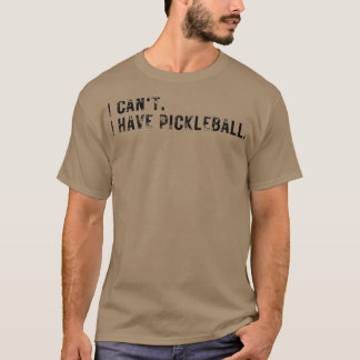 Camiseta Eu não posso ter picleball 14