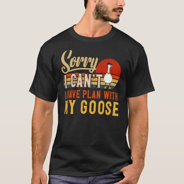 Camiseta Eu não posso ter planos com meu ganso animal (Frente)