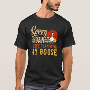 Camiseta Eu não posso ter planos com meu ganso animal