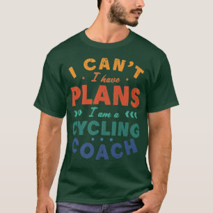 Camiseta Eu não posso ter planos de ciclismo de treinador H