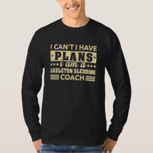 Camiseta Eu não posso ter planos de esqueleto de mascar o t