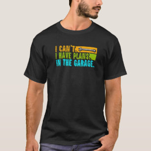 Camiseta Eu não posso ter planos na Mecânica Automática do 