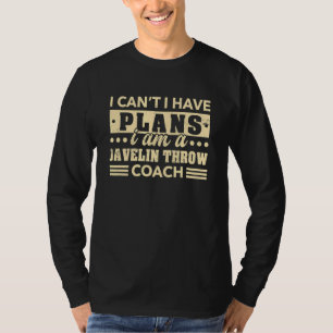 Camiseta Eu não posso ter planos para Javelin atirar treina