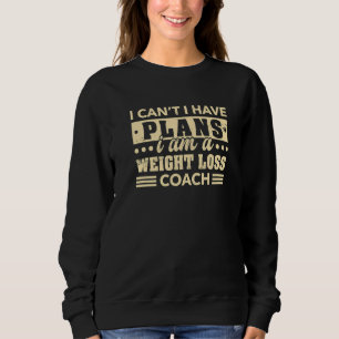 Camiseta Eu não posso ter planos para perder peso...