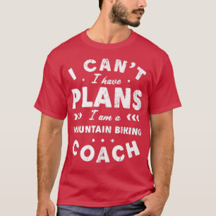 Camiseta Eu não posso ter planos para treinador de biciclet