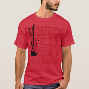 Camiseta Eu Não Posso Tocar Isto Para Você Apenas Faça O Me