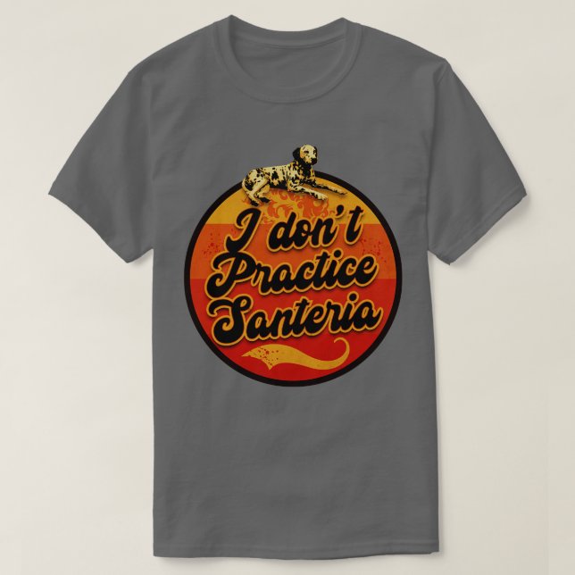 Camiseta Eu não pratico Santeria (Frente do Design)