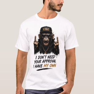 Camiseta Eu Não Preciso Da Sua Aprovação Rei Macaco