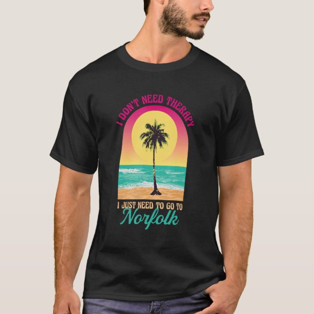 Camiseta Eu não preciso da Terapia Norfolk Beach Virginia O (Frente)
