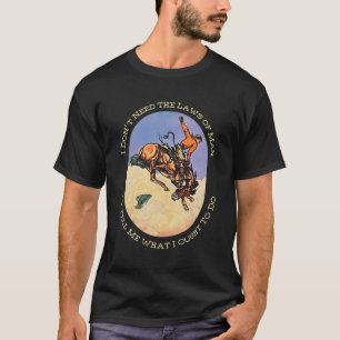 Camiseta Eu Não Preciso Das Leis Para Me Dizer Que Eu Devo 