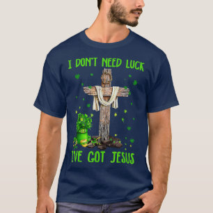 Camiseta Eu Não Preciso De Sorte Eu Tenho Jesus Rua Cristã 