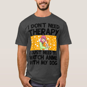 Camiseta Eu não preciso de terapia Eu só preciso assistir A