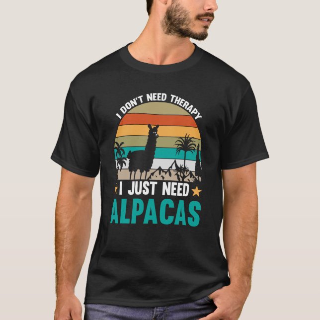 Camiseta Eu não preciso de terapia Eu só preciso de alpacas (Frente)
