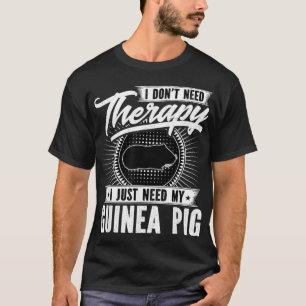Camiseta Eu Não Preciso De Terapia Eu Só Preciso Do Meu Por