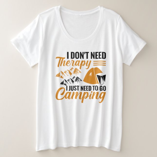 Camiseta Eu não preciso de terapia Eu só preciso ir acampar (Frente do Design)