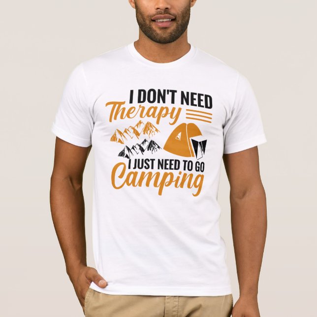 Camiseta Eu não preciso de terapia Eu só preciso ir acampar (Frente)
