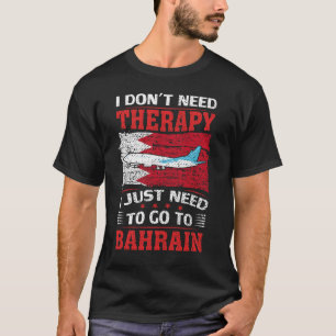 Camiseta Eu não preciso de terapia Eu só preciso ir ao Bahr