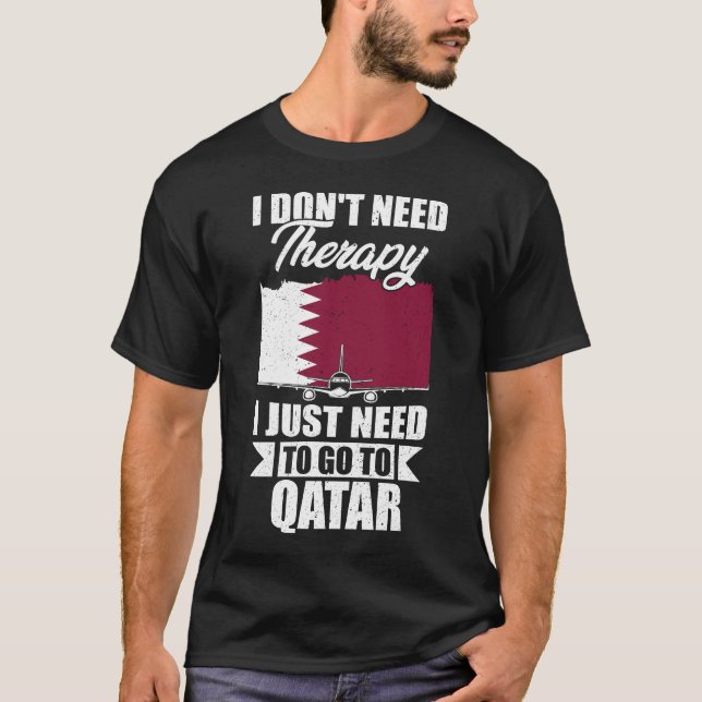 Camiseta Eu não preciso de terapia Eu só preciso ir ao Qata (Frente)
