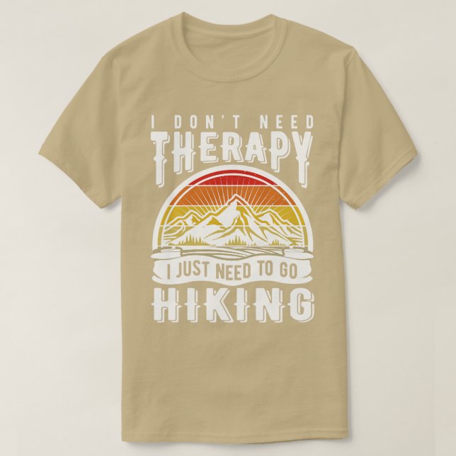 Camiseta Eu não preciso de terapia Eu só preciso ir caminha (Frente do Design)