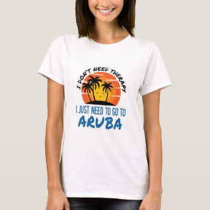 Camiseta Eu não preciso de terapia Eu só preciso ir para 