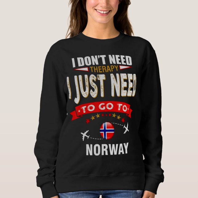 Camiseta Eu não preciso de terapia Eu só preciso ir para a  (Frente)