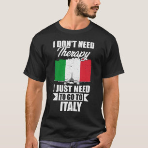 Camiseta Eu não preciso de terapia Eu só preciso ir para a 