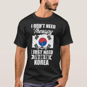 Camiseta Eu não preciso de terapia Eu só preciso ir para a 