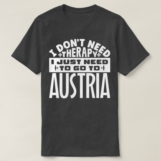 Camiseta Eu não preciso de terapia Eu só preciso ir para a  (Frente do Design)