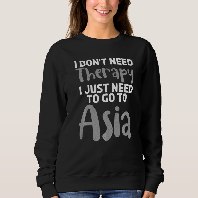 Camiseta Eu não preciso de terapia, eu só preciso ir para a (Frente)